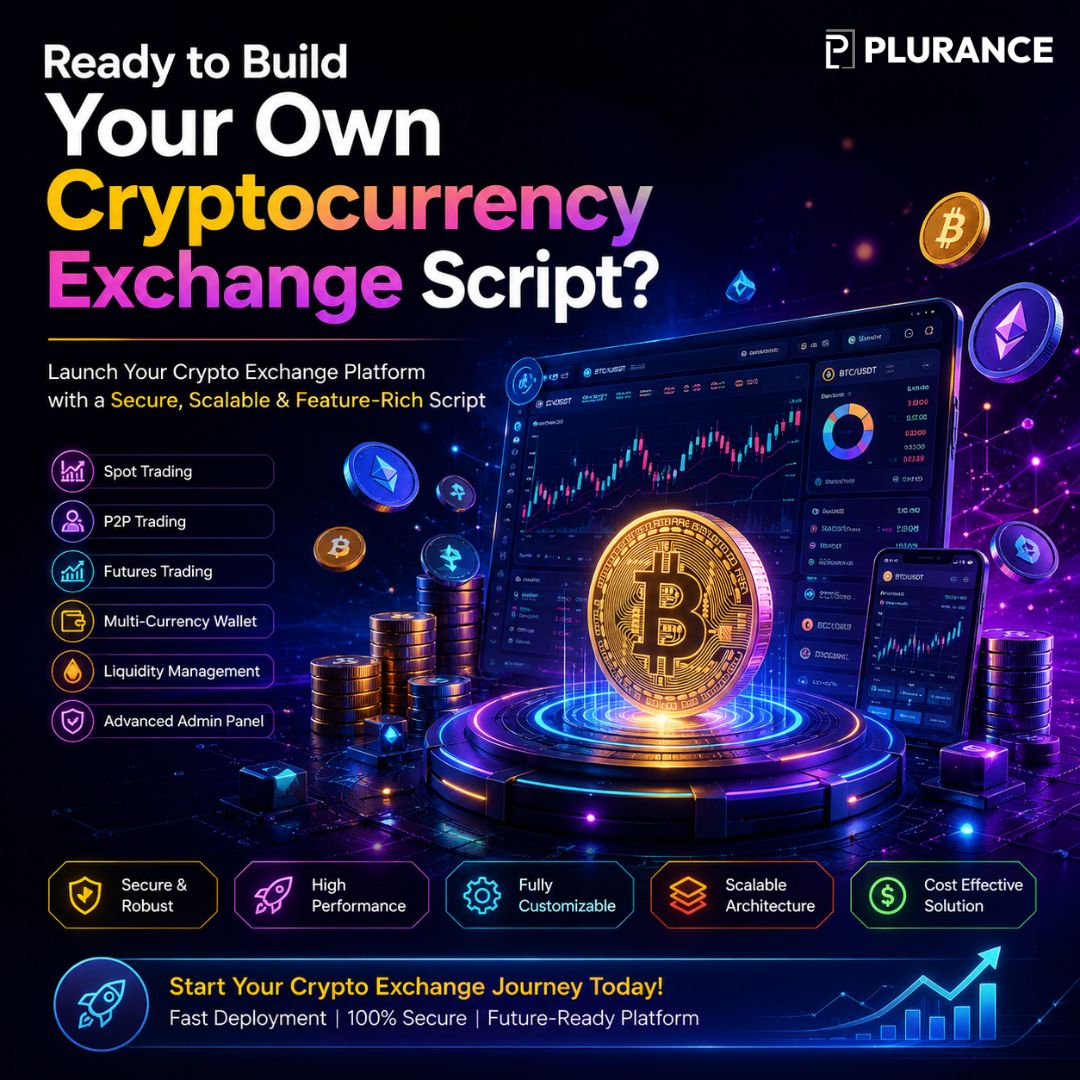 Ready to Build Your Own Cryptocurrency Exchange Script - Plurance 